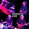 The Suspects - The Suspects Live